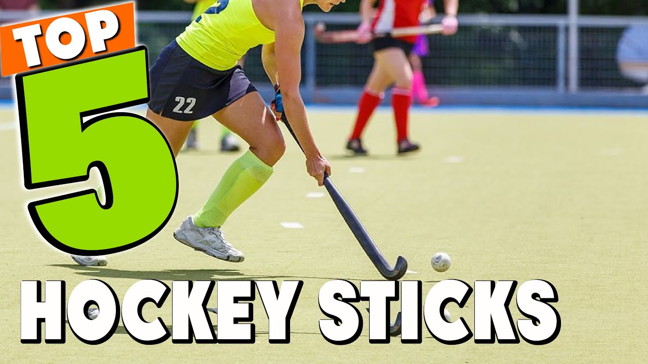 The Best Field Hockey Sticks (2023)