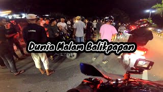 Riding Santai Tengah Malam Bareng @DADI25  | Dunia Malam Balikpapan | Motovlog Balikpapan