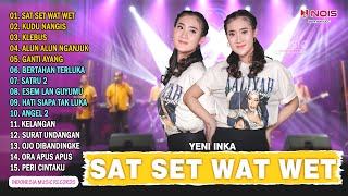 YENI INKA - SAT SET WAT WET || FULL ALBUM TERBARU 2022