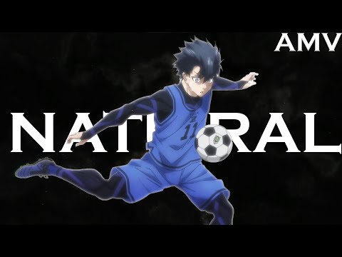Natural Blue Lock AMV