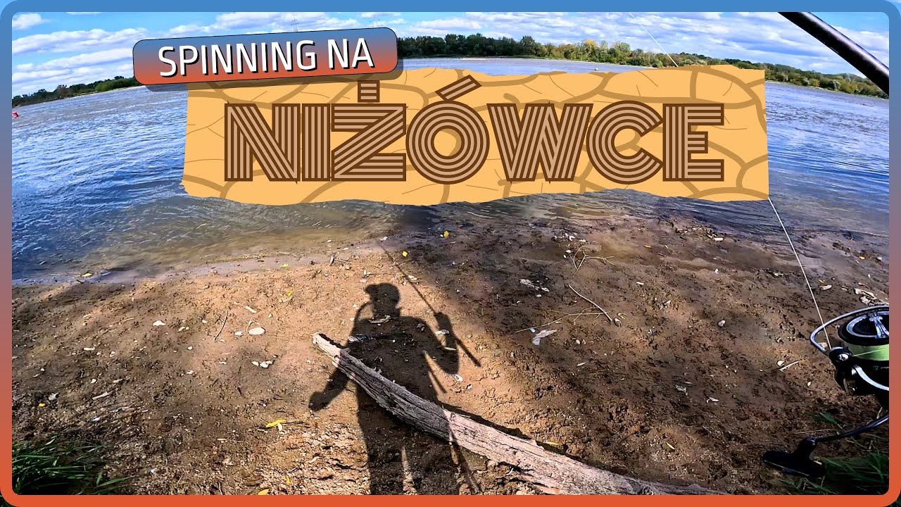 MIKROBOLENIE i MIKROKLENIE na NIŻÓWCE; SPINNING 7-20 G; ODC. 19