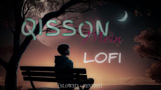 QissonMein (Hindi) Salaar Song //QissonMein Lofi Slowed and Reverb