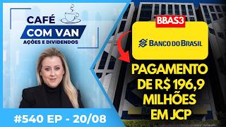 Banco do Brasil anuncia o pagamento de R 196 9 milhoes em JCP antecipado 3T26
