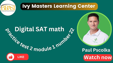 Digital SAT math  practice test 2 module 1 number 22 || Ivy Masters