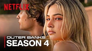 Outer Banks Season 4 - Official Trailer | Netflix (2024)