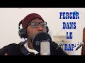 Percer dans le rap  wesley kams