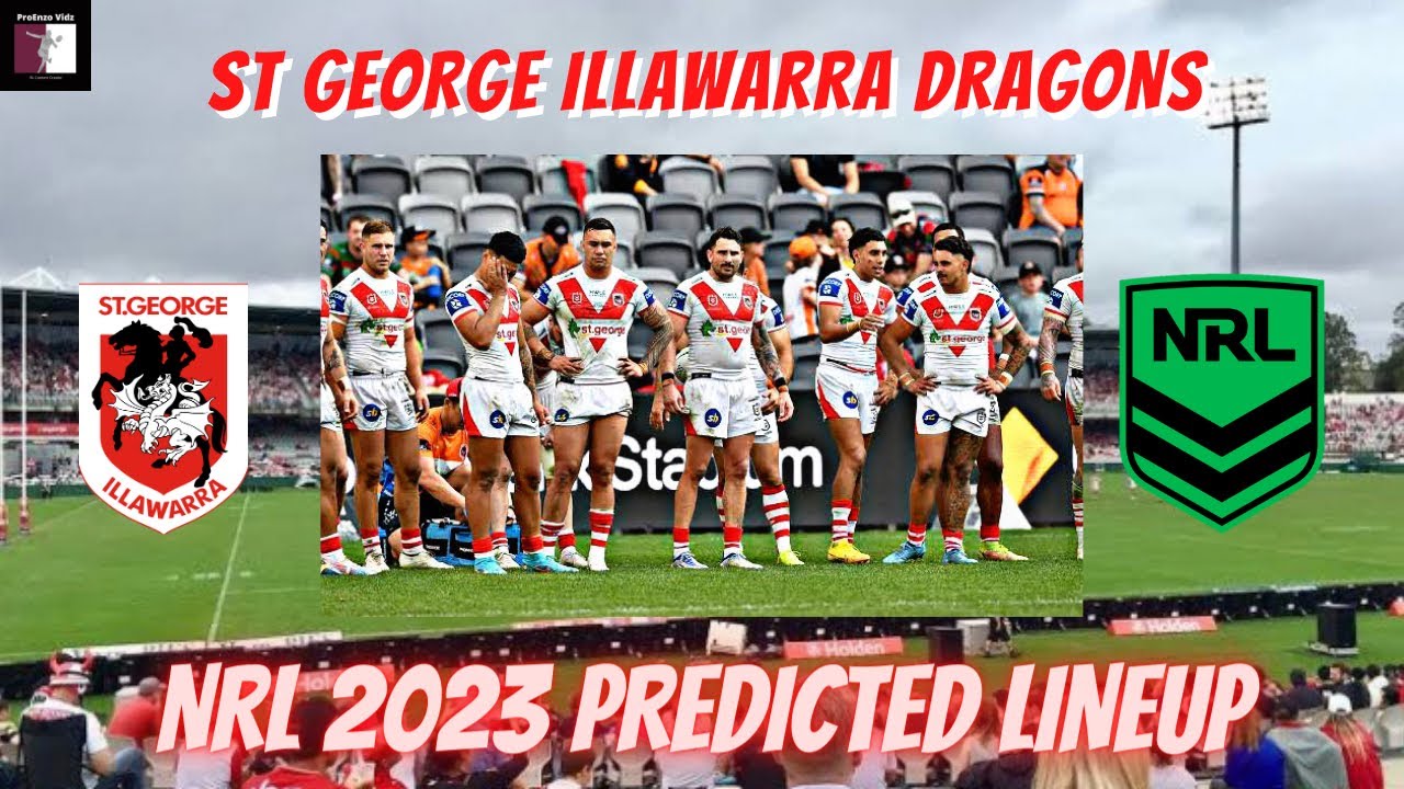 St Illawarra Dragons NRL 2023 Predicted Team YouTube