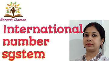 International Number System | International number system class 6| Shresth Classes