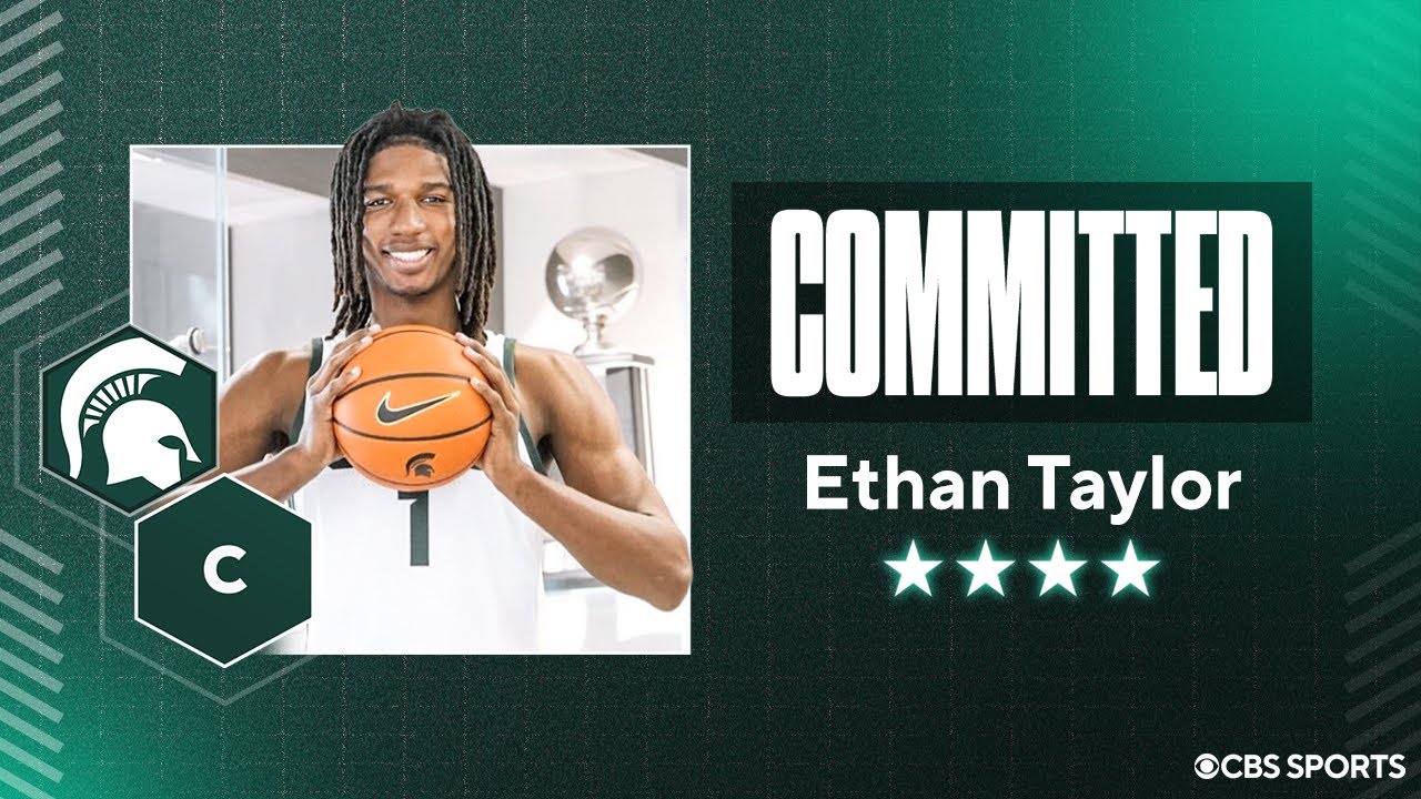 WATCH: 4-star C Ethan Taylor commits to Michigan State LIVE on CBS Sports | No. 27 Overall Player