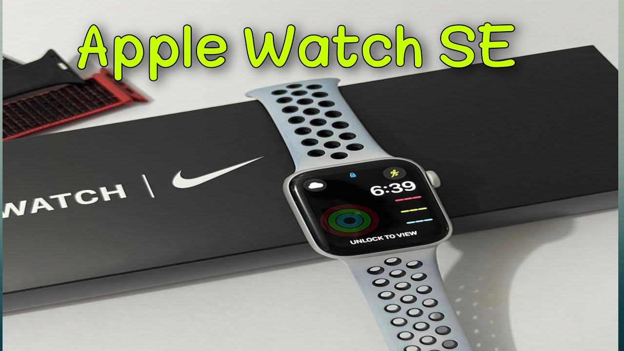 APPLE WATCH SE NIKE Edition UNBOXING apple applewatch YouTube