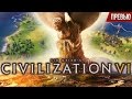 Sid Meiers Civilization VI  взломать на золото с артмани  (цивилизация 6)