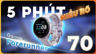 Hiểu rõ về Garmin Forerunner 70 trong 5 phút