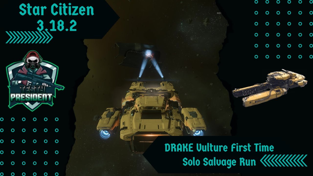 DRAKE Vulture - First Time Solo Salvage Run - Star Citizen 3.18.2 # ...
