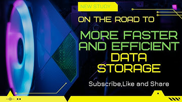 On the road to more faster and efficient data storage