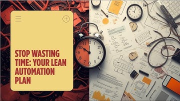 Stop Wasting Time: Your 3-Step Automation Plan (The Lean Way)