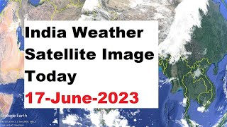 India Weather Satellite Image Today 17-June-2023 | Cyclone Biporjoy Update Today #cyclonebiparjoy