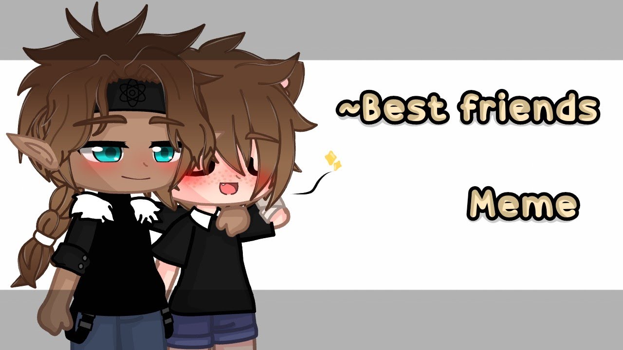 [🌸] Twinnem Go best friend •• meme gacha club 💬 YouTube