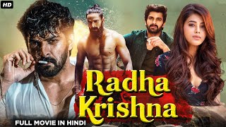 Radha Krishna - South Indian Full Movie In Hindi | Naga Shaurya, Yamini Bhaskar, Kashmira Pardeshi