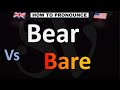 How to Pronounce BEAR vs. BARE?