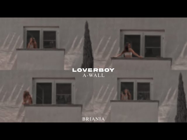 loverboy - a-wall [slowed + reverb + lyrics + 1hour] class=