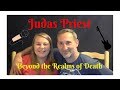 Dad and Daughter React to Heavy Metal- Judas Priest Beyond the Realms of Death