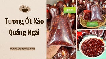 Tương Ớt Xào Quảng Ngãi - Đậm Đà Hương Vị Truyền Thống Miền Trung