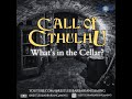 What's in the Cellar? | Call of Cthulhu | TTRPG One-Shot