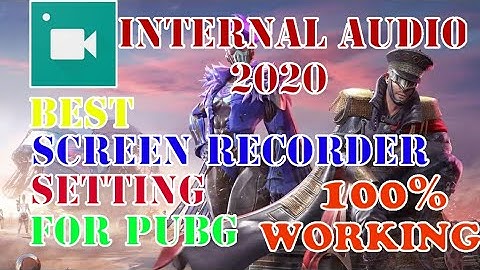 ADV SCREEN RECORDER | INTERNAL AUDIO 2020 | PUBG MOBILE