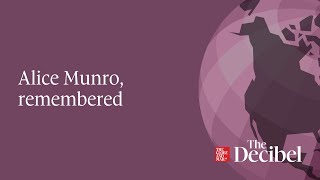 Alice Munro, remembered