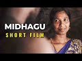 Midhagu - Short Film | Socio Drama | Thamizh SS