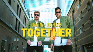 LNY TNZ x Ruthless - Together (feat. Little League) [Official Music Video]