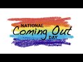 Celebrating National Coming Out Day