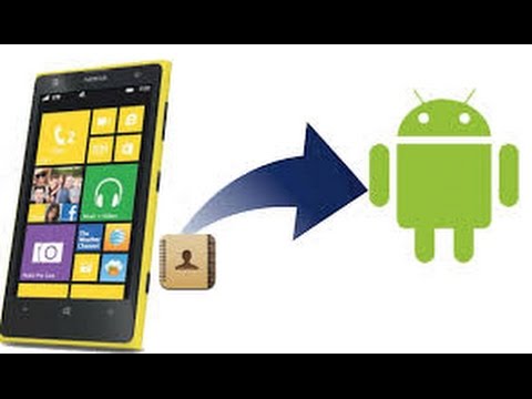 How to transfer contacts from Windows phone to Android phone