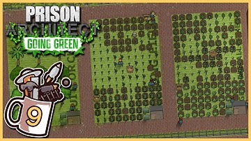 Best Prison Farm, Barn None! | Prison Architect - Going Green #9 - Let