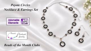 Peyote Circles Necklace & Earrings Set | Beads of the Month Clubs @adornableelements #beading