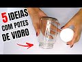 5 Ideias CRIATIVAS para reutilizar POTES de VIDRO | show de artesanato