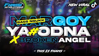 DJ YA ODNA X BROKEN ANGEL • Style Bass Nguk Nguk Horeg Poll | FHAMS REVOLUTION