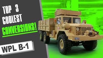 TOP 3 coolest WPL B-1 Truck CONVERSIONS!   |  6x6, Dodge Ram, etc.