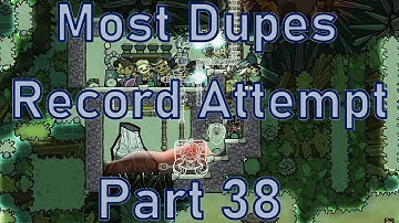Oxygen Not Included - Most Dupes Record Attempt - Part 38