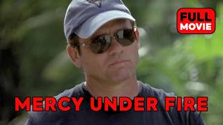 Mercy Under Fire | English Full Movie