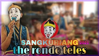 GARENG TRALALA THE RONDO TELES // SANGKURIANG