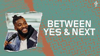 Between Yes & Next // Damaged But Not Destroyed (Part 4) // Michael Todd