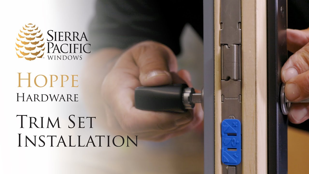 Opening Talks: Hoppe Hardware Trim Set Installation