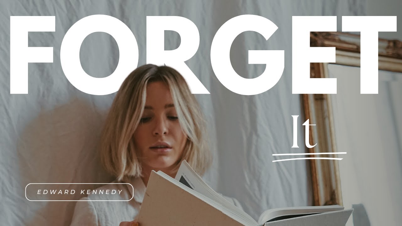 Forget it? Edward Kennedy