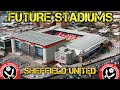 Future Sheffield United Stadium