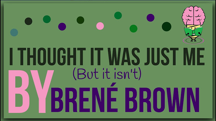 I thought it was just me (but it isn't) By Brené Brown: Animated Summary