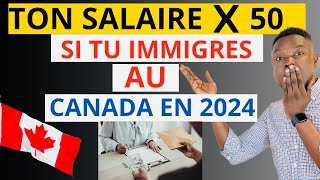 DEVIENS MILLIONNAIRE AU CANADA : TON SALAIRE EST MULTIPLIÉ FOIS 50 SI TU IMMIGRES EN 2024