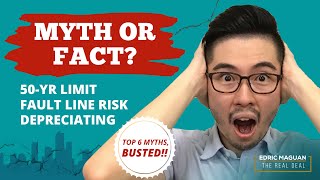 Debunking Top 6 Misconceptions about Condos (50-YR LIMIT, FAULT LINE & MORE!)