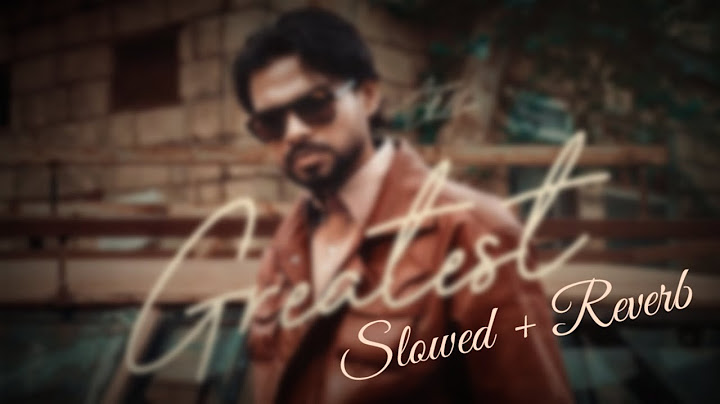 GREATEST SLOWED + REVERB I ARJAN DHILLON I MXRCI I BROWN STUDIOS
