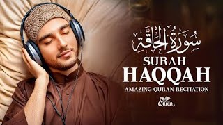 ❤️😞Surah Al-Haqqah 🔥 Powerful Recitation That Will Shake Your Heart 💔 | So Beautiful